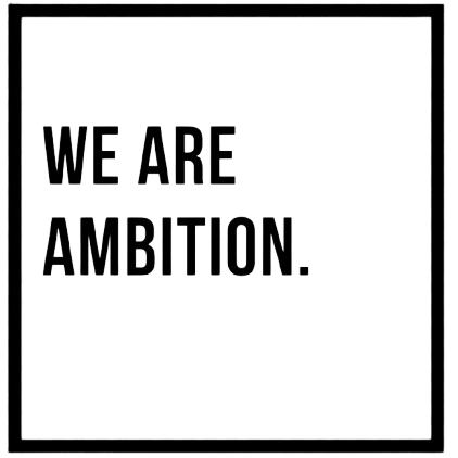 We Are Ambition